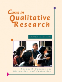 Cases in Qualitative Research : Research Reports for Discussion and Evaluation