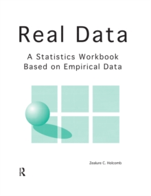 Real Data : A Statistics Workbook Based on Empirical Data