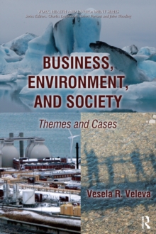 Business, Environment, and Society : Themes and Cases