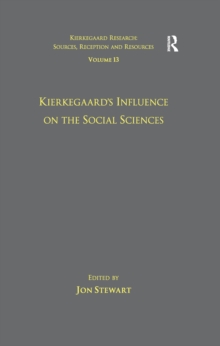 Volume 13: Kierkegaard's Influence on the Social Sciences