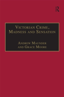 Victorian Crime, Madness and Sensation