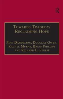 Towards Tragedy/Reclaiming Hope : Literature, Theology and Sociology in Conversation