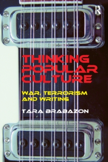 Thinking Popular Culture : War, Terrorism and Writing