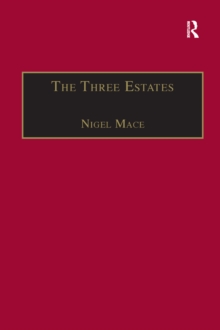 The Three Estates : A Pleasant Satire in Commendation of Virtue and in Vituperation of Vice