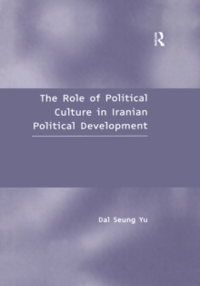 The Role of Political Culture in Iranian Political Development