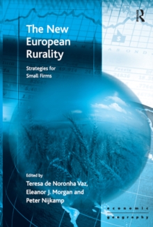 The New European Rurality : Strategies for Small Firms