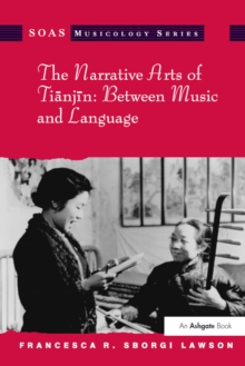 The Narrative Arts of Tianjin: Between Music and Language