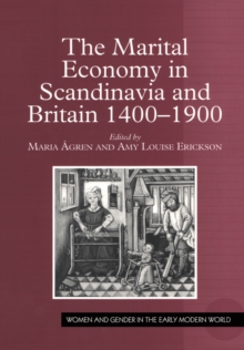 The Marital Economy in Scandinavia and Britain 1400-1900