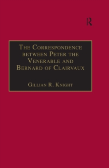 The Correspondence between Peter the Venerable and Bernard of Clairvaux : A Semantic and Structural Analysis