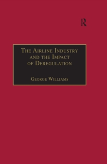 The Airline Industry and the Impact of Deregulation