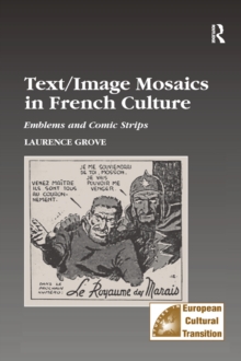 Text/Image Mosaics in French Culture : Emblems and Comic Strips