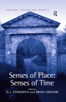 Senses of Place: Senses of Time