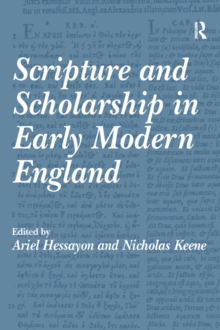 Scripture and Scholarship in Early Modern England