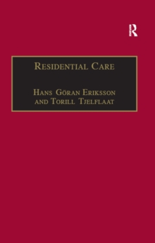 Residential Care : Horizons for the New Century