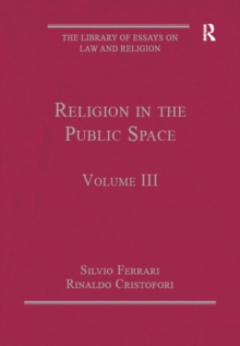 Religion in the Public Space : Volume III