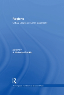 Regions : Critical Essays in Human Geography