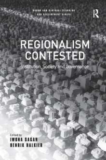 Regionalism Contested : Institution, Society and Governance