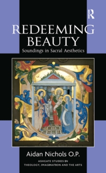 Redeeming Beauty : Soundings in Sacral Aesthetics