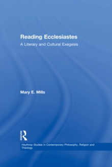 Reading Ecclesiastes : A Literary and Cultural Exegesis