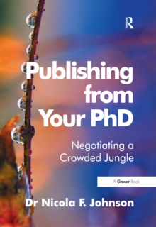 Publishing from Your PhD : Negotiating a Crowded Jungle