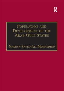 Population and Development of the Arab Gulf States : The Case of Bahrain, Oman and Kuwait