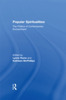 Popular Spiritualities : The Politics of Contemporary Enchantment