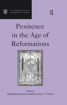 Penitence in the Age of Reformations