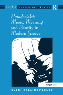 Paradosiaka: Music, Meaning and Identity in Modern Greece