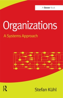 Organizations : A Systems Approach