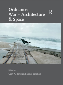 Ordnance: War + Architecture & Space