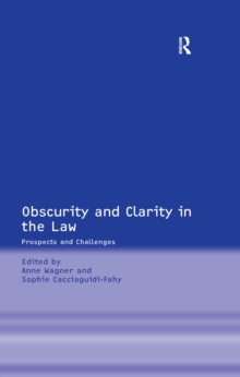 Obscurity and Clarity in the Law : Prospects and Challenges