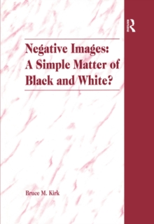 Negative Images: A Simple Matter of Black and White? : An Examination of 'Race' and the Juvenile Justice System