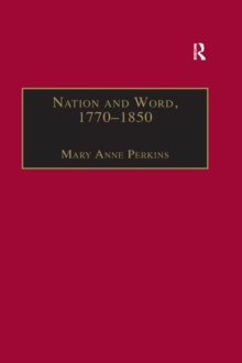 Nation and Word, 1770-1850 : Religious and Metaphysical Language in European National Consciousness