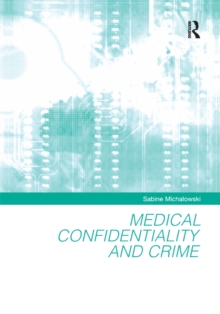 Medical Confidentiality and Crime