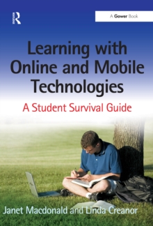 Learning with Online and Mobile Technologies : A Student Survival Guide