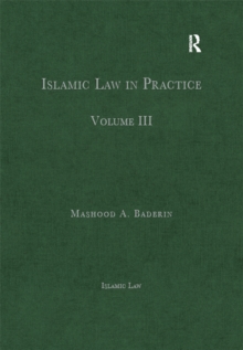 Islamic Law in Practice : Volume III