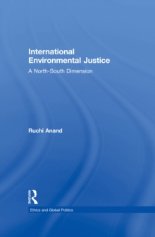 International Environmental Justice : A North-South Dimension