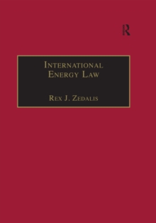 International Energy Law : Rules Governing Future Exploration, Exploitation and Use of Renewable Resources