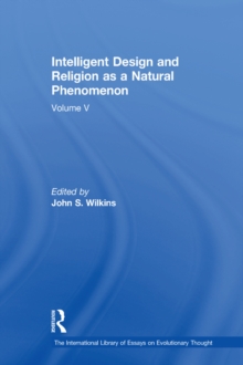 Intelligent Design and Religion as a Natural Phenomenon : Volume V