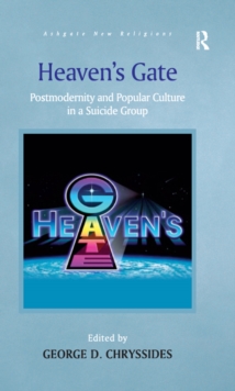 Heaven's Gate : Postmodernity and Popular Culture in a Suicide Group