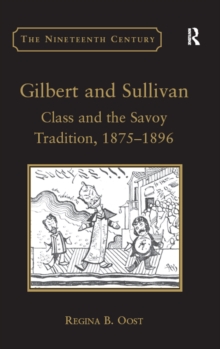 Gilbert and Sullivan : Class and the Savoy Tradition, 1875-1896