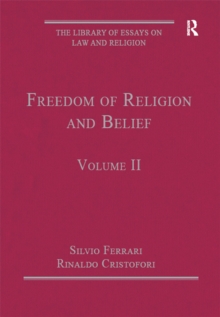 Freedom of Religion and Belief : Volume II