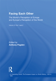 Facing Each Other (2 Volumes) : The Worlds Perception of Europe and Europes Perception of the World