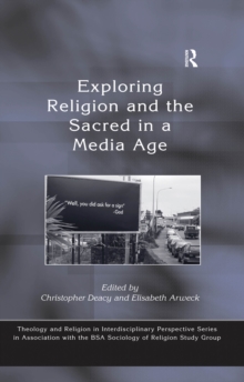 Exploring Religion and the Sacred in a Media Age