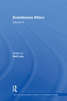 Evolutionary Ethics : Volume III