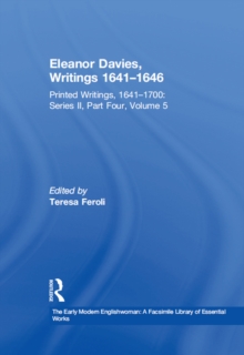 Eleanor Davies, Writings 1641-1646 : Printed Writings, 1641-1700: Series II, Part Four, Volume 5