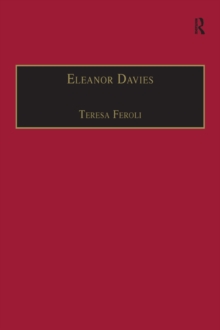 Eleanor Davies : Printed Writings 1500-1640: Series I, Part Two, Volume 3