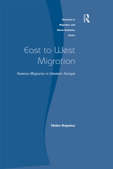 East to West Migration : Russian Migrants in Western Europe