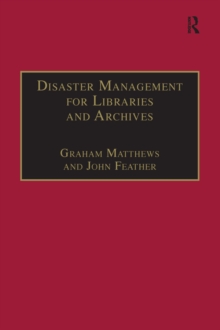 Disaster Management for Libraries and Archives