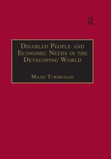 Disabled People and Economic Needs in the Developing World : A Political Perspective from Jordan